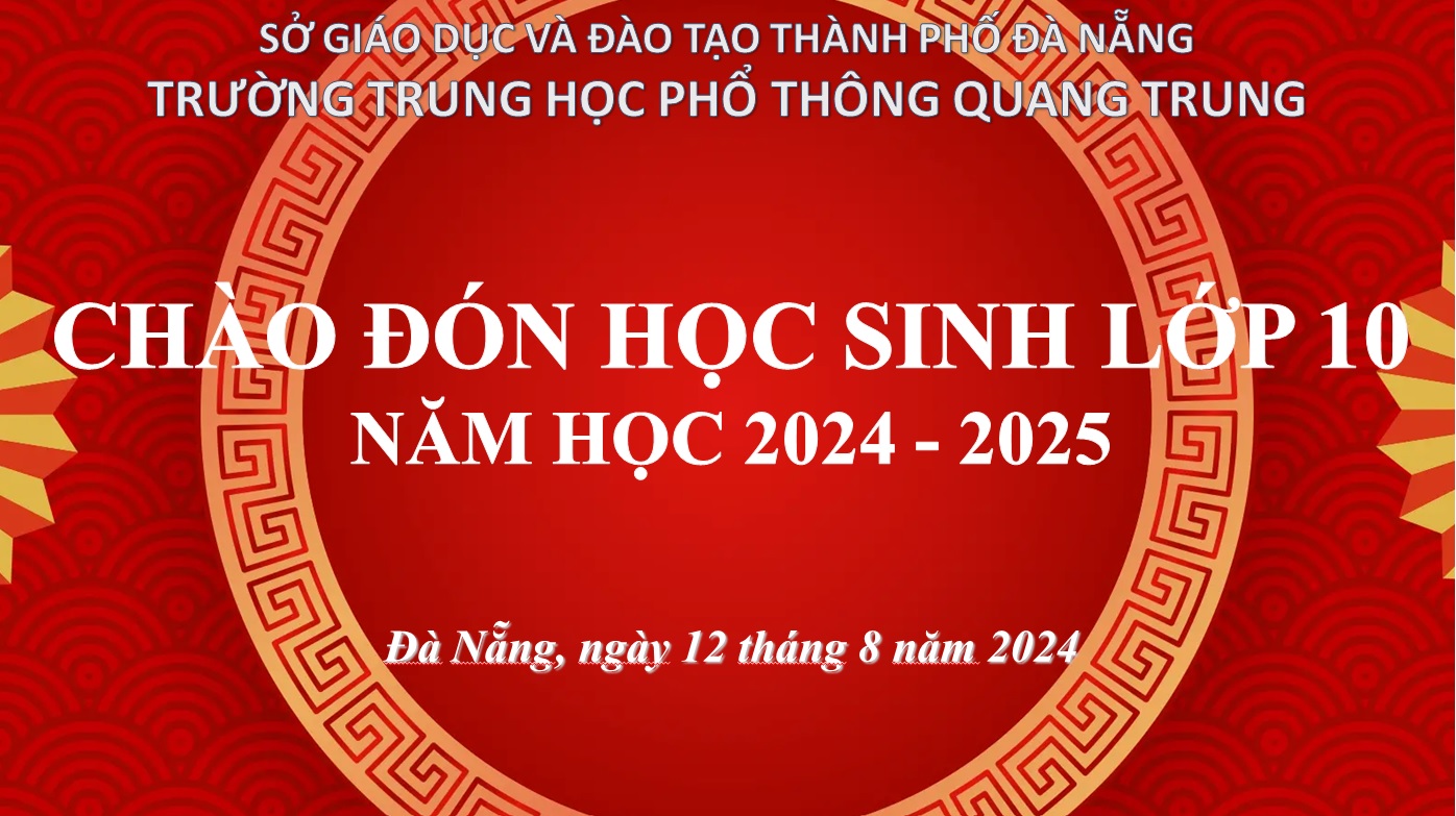Chào đón học sinh lớp 10 năm học 2024-2025